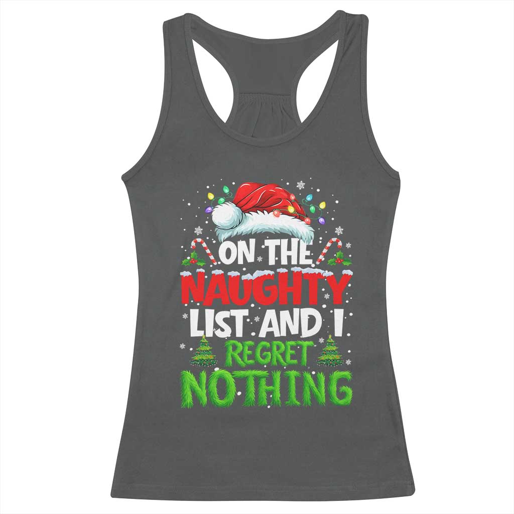 Funny Christmas Racerback Tank Top On The Naughty List I Regret Nothing TS10 Dark Heather Print Your Wear