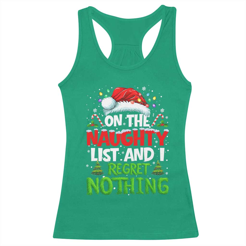 Funny Christmas Racerback Tank Top On The Naughty List I Regret Nothing TS10 Irish Green Print Your Wear