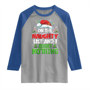 Funny Christmas Raglan Shirt On The Naughty List I Regret Nothing TS10 Sport Gray Royal Print Your Wear