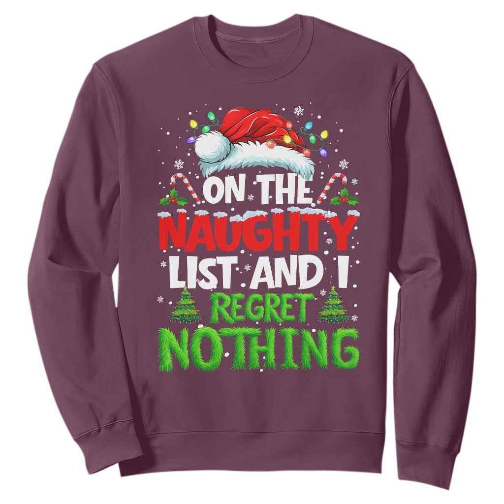 Funny Christmas Sweatshirt On The Naughty List I Regret Nothing TS10 Maroon Print Your Wear