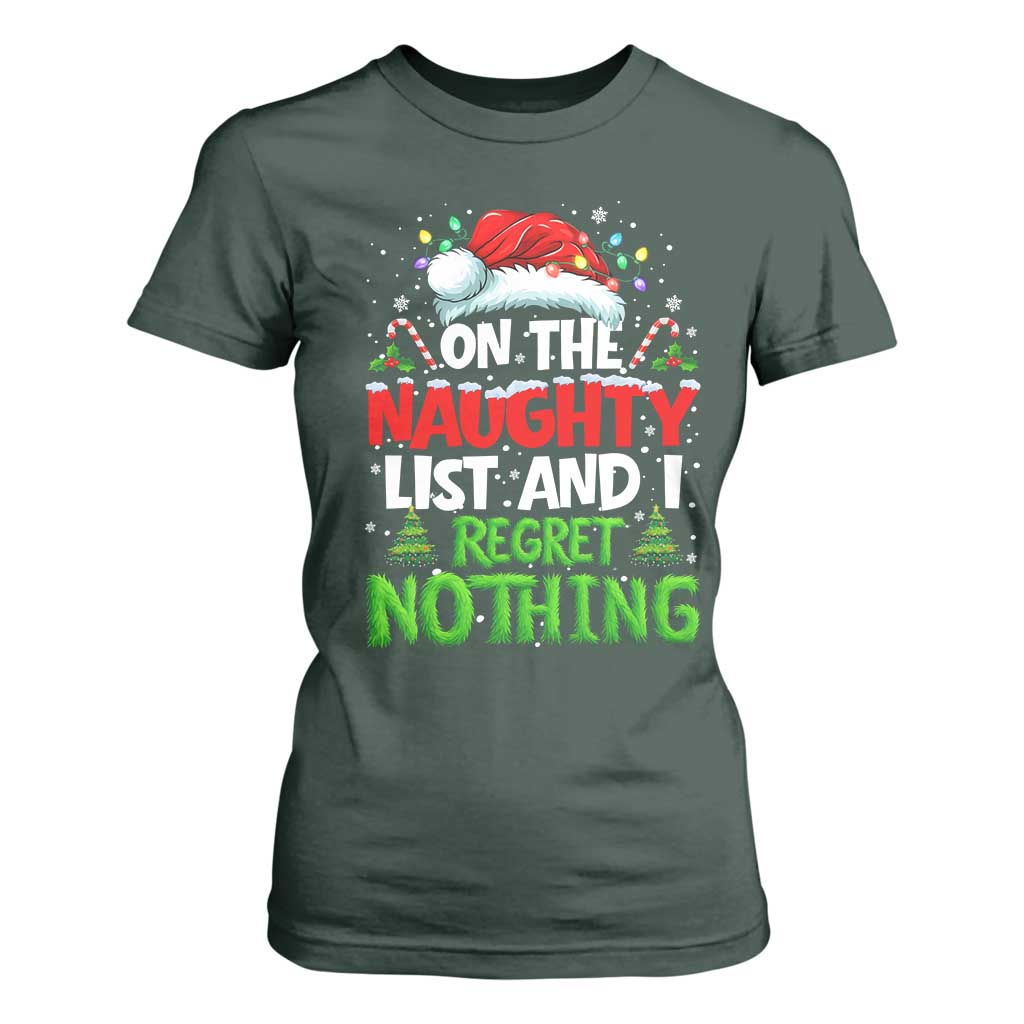 Funny Christmas T Shirt For Women On The Naughty List I Regret Nothing TS10 Dark Forest Green Print Your Wear