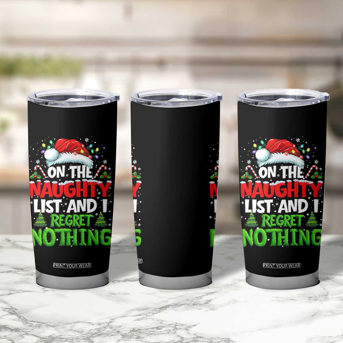 Funny Christmas Tumbler Cup On The Naughty List I Regret Nothing TS10 Print Your Wear