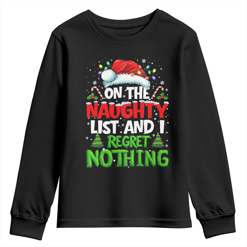 Funny Christmas Youth Sweatshirt On The Naughty List I Regret Nothing TS10 Black Print Your Wear