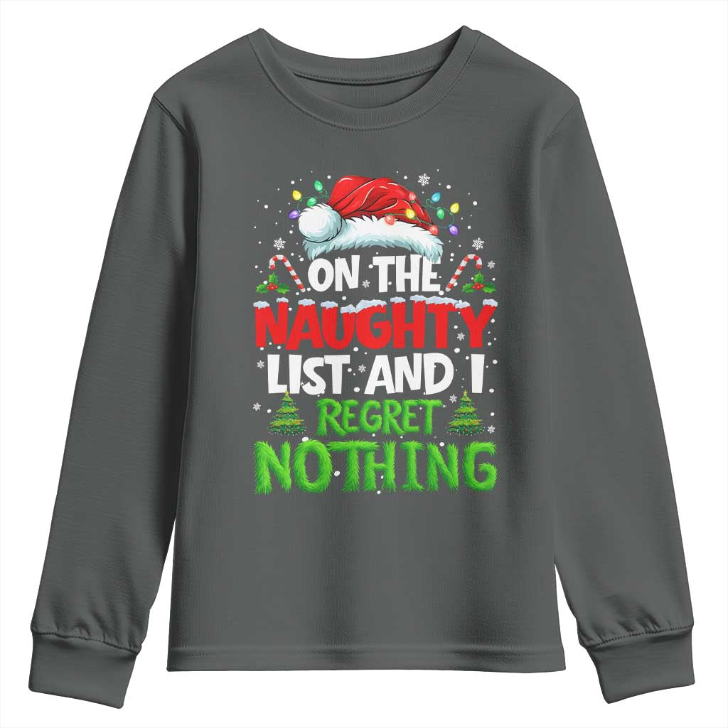 Funny Christmas Youth Sweatshirt On The Naughty List I Regret Nothing TS10 Dark Heather Print Your Wear