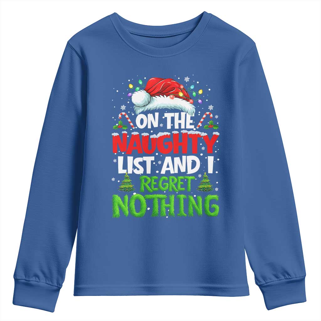 Funny Christmas Youth Sweatshirt On The Naughty List I Regret Nothing TS10 Royal Blue Print Your Wear