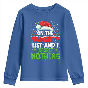 Funny Christmas Youth Sweatshirt On The Naughty List I Regret Nothing TS10 Royal Blue Print Your Wear