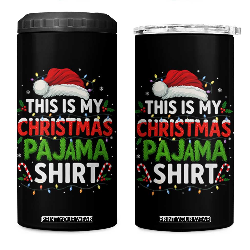 This Is My Christmas Pajama 4 in 1 Can Cooler Tumbler Funny Xmas PJs TS10 One Size: 16 oz Black Print Your Wear