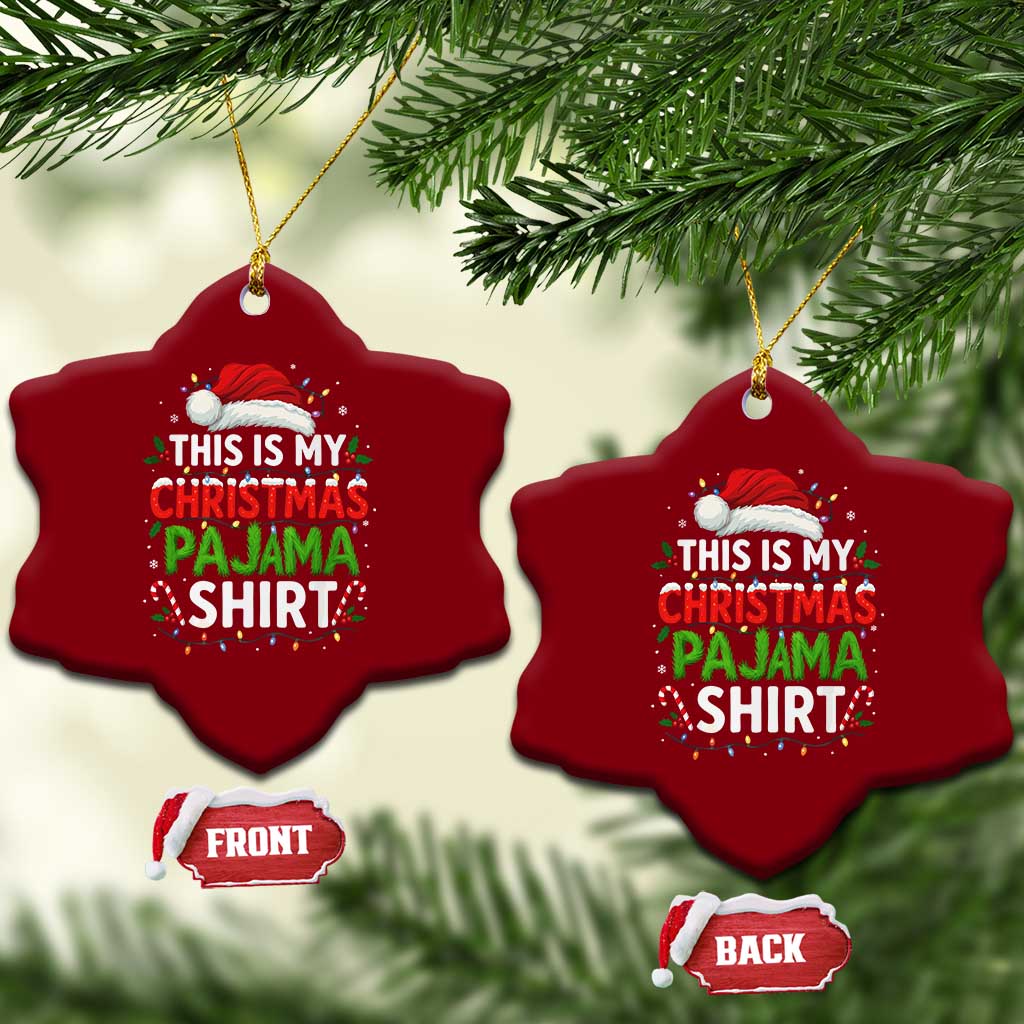 This Is My Christmas Pajama Ceramic Ornament Funny Xmas PJs TS10 Print Your Wear