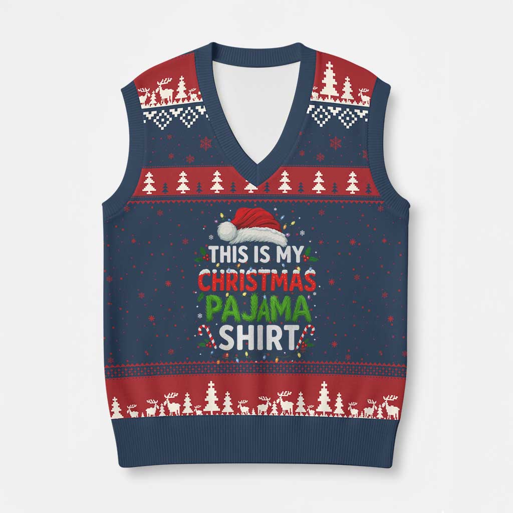 This Is My Xmas Pajama V-Neck Knit Sweater Vest Funny Xmas PJs TS10 Navy Red Print Your Wear