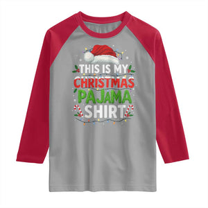 This Is My Christmas Pajama Raglan Shirt Funny Xmas PJs TS10 Sport Gray Red Print Your Wear