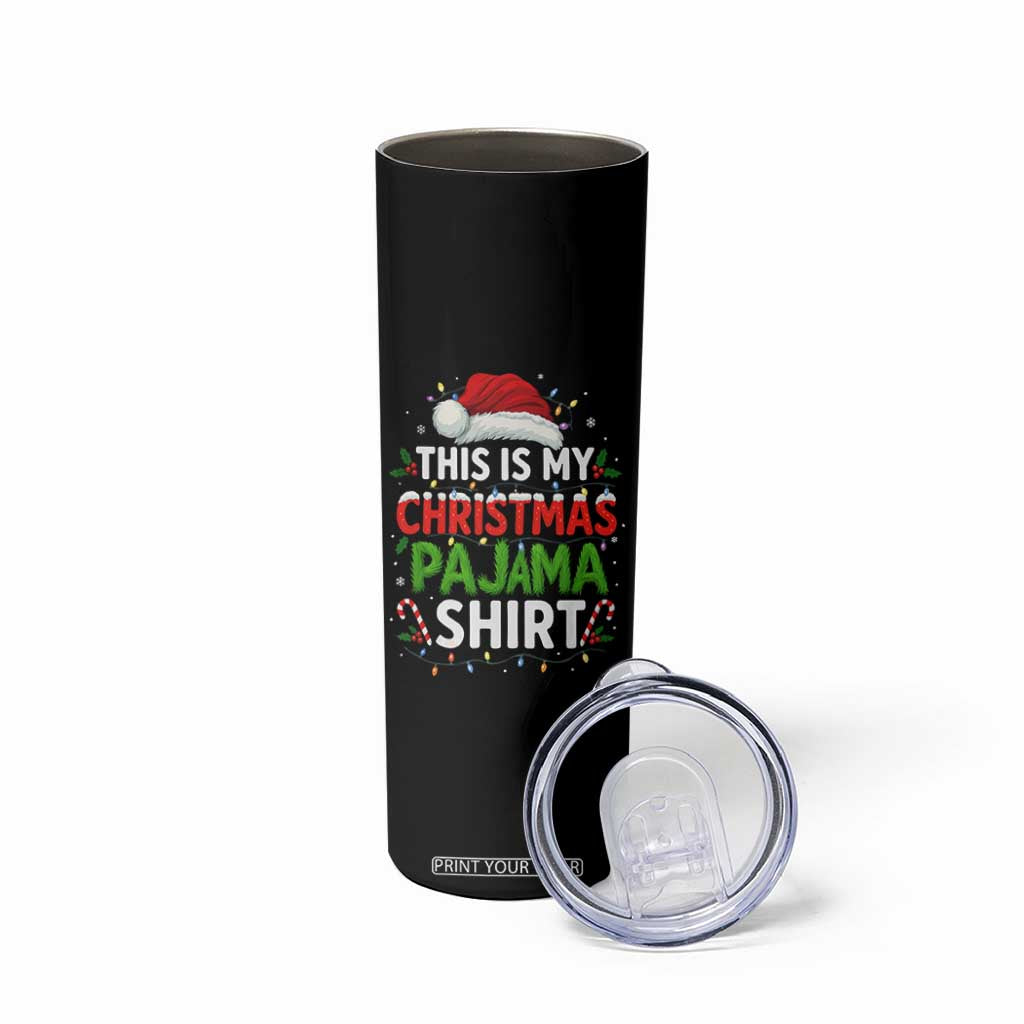 This Is My Christmas Pajama Skinny Tumbler Funny Xmas PJs TS10 Print Your Wear