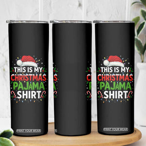 This Is My Christmas Pajama Skinny Tumbler Funny Xmas PJs TS10 Print Your Wear