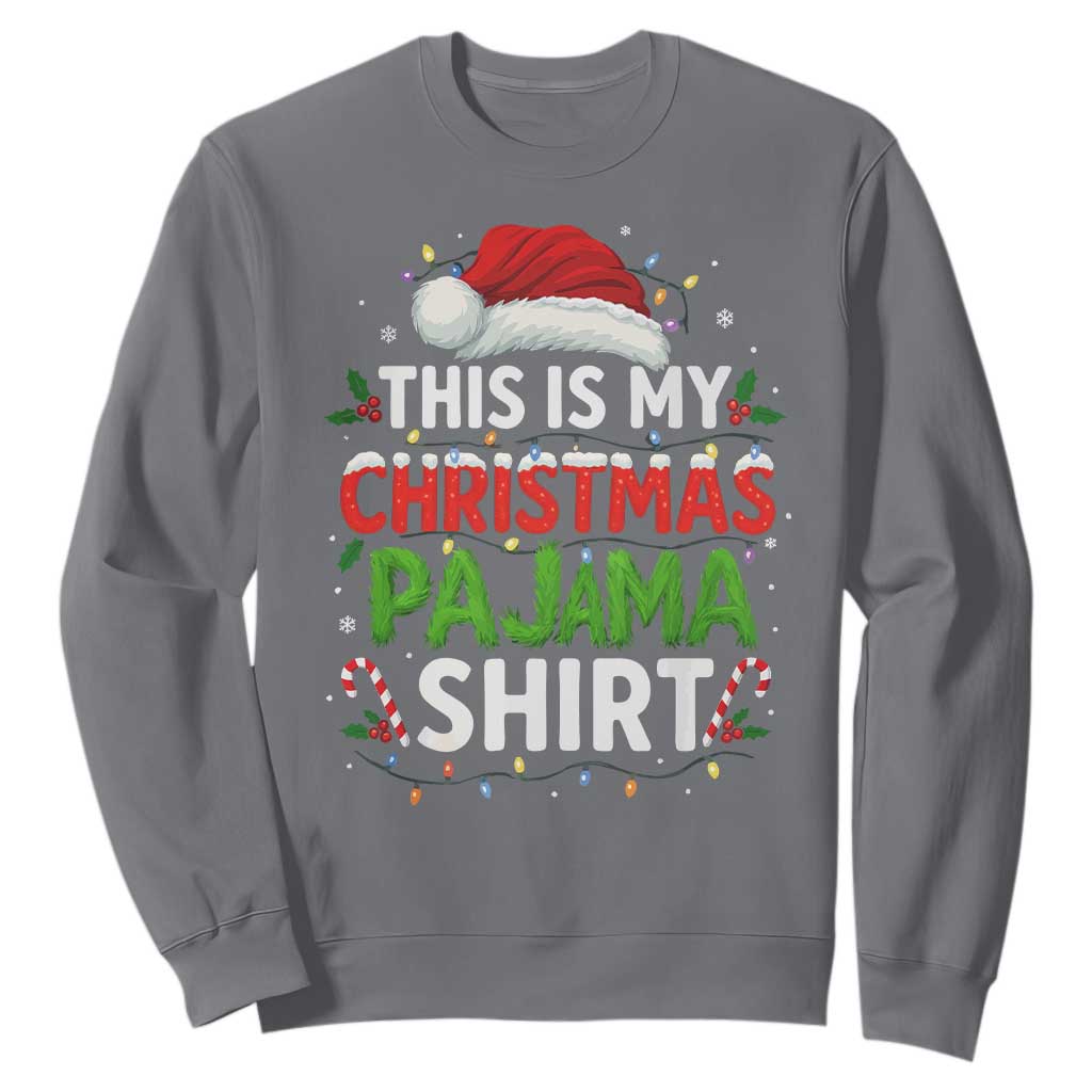 This Is My Christmas Pajama Sweatshirt Funny Xmas PJs TS10 Charcoal Print Your Wear