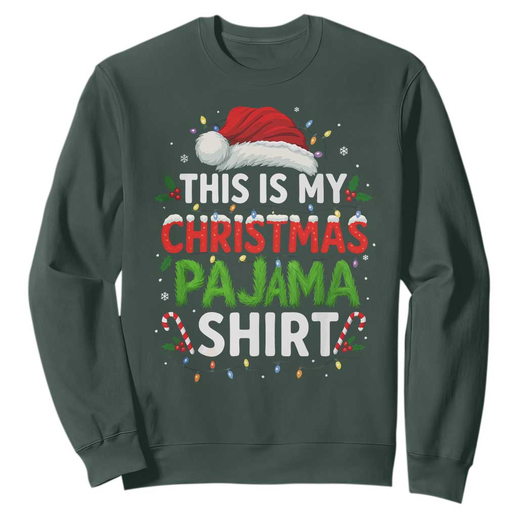 This Is My Christmas Pajama Sweatshirt Funny Xmas PJs TS10 Dark Forest Green Print Your Wear