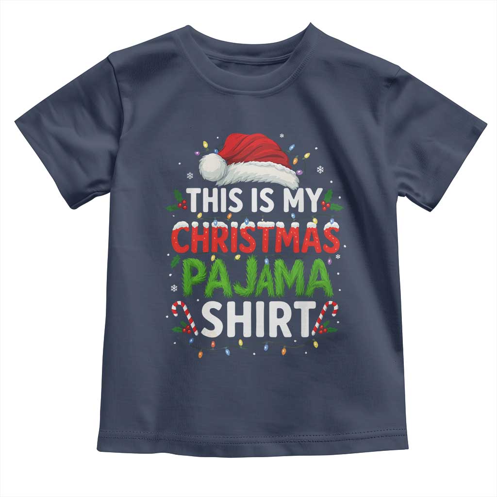 This Is My Christmas Pajama Toddler T Shirt Funny Xmas PJs TS10 Navy Print Your Wear