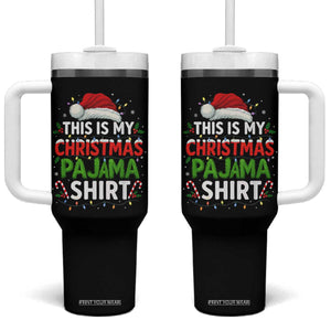 This Is My Christmas Pajama Tumbler With Handle Funny Xmas PJs TS10 One Size: 40 oz Black Print Your Wear