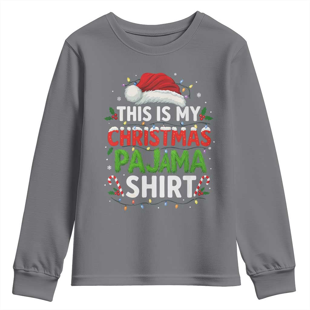 This Is My Christmas Pajama Youth Sweatshirt Funny Xmas PJs TS10 Charcoal Print Your Wear