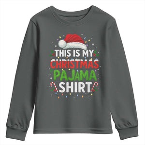 This Is My Christmas Pajama Youth Sweatshirt Funny Xmas PJs TS10 Dark Heather Print Your Wear