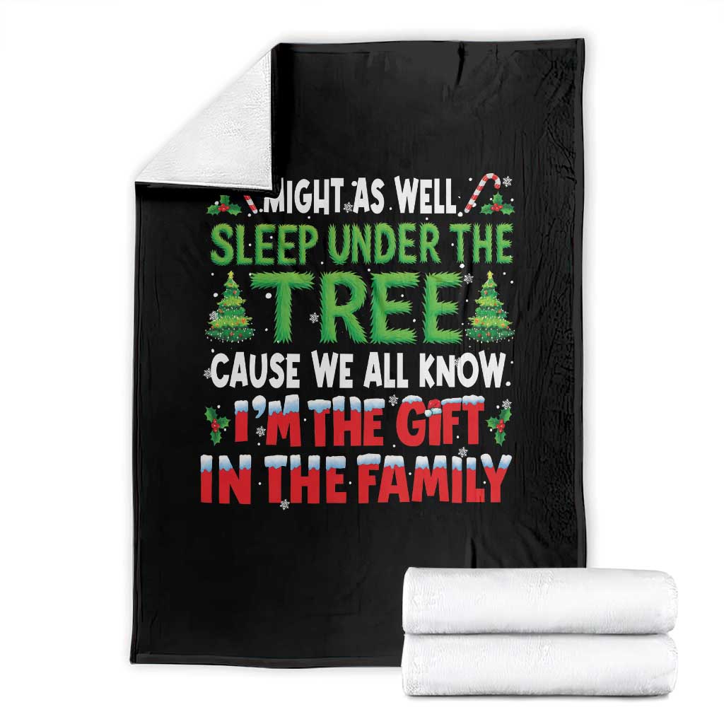 Funny Christmas Throw Blanket I'm The Gift Family Pajama TS10 Black Print Your Wear