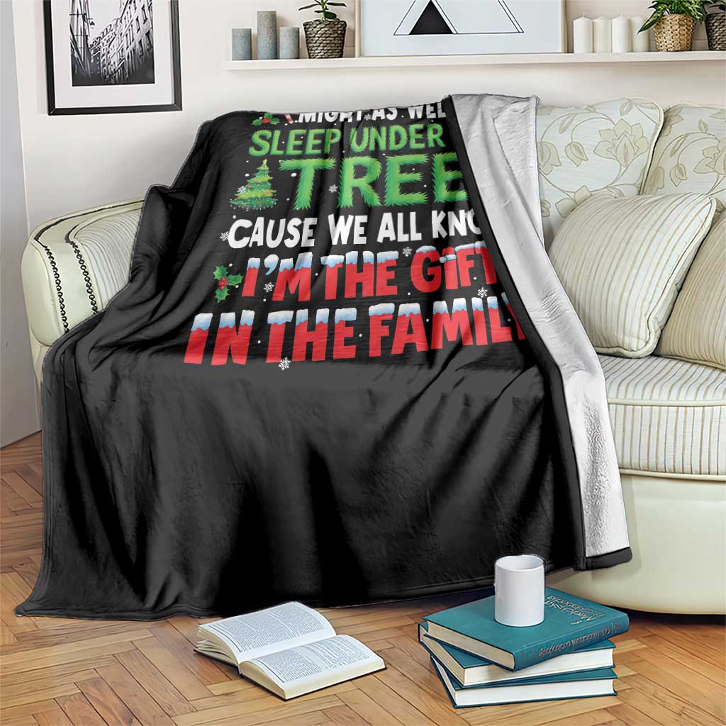 Funny Christmas Throw Blanket I'm The Gift Family Pajama TS10 Print Your Wear