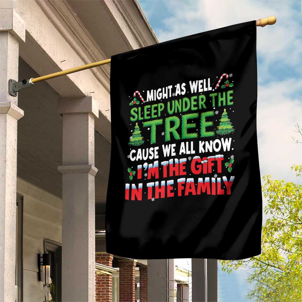 Funny Christmas Garden Flag I'm The Gift Family Pajama TS10 Print Your Wear