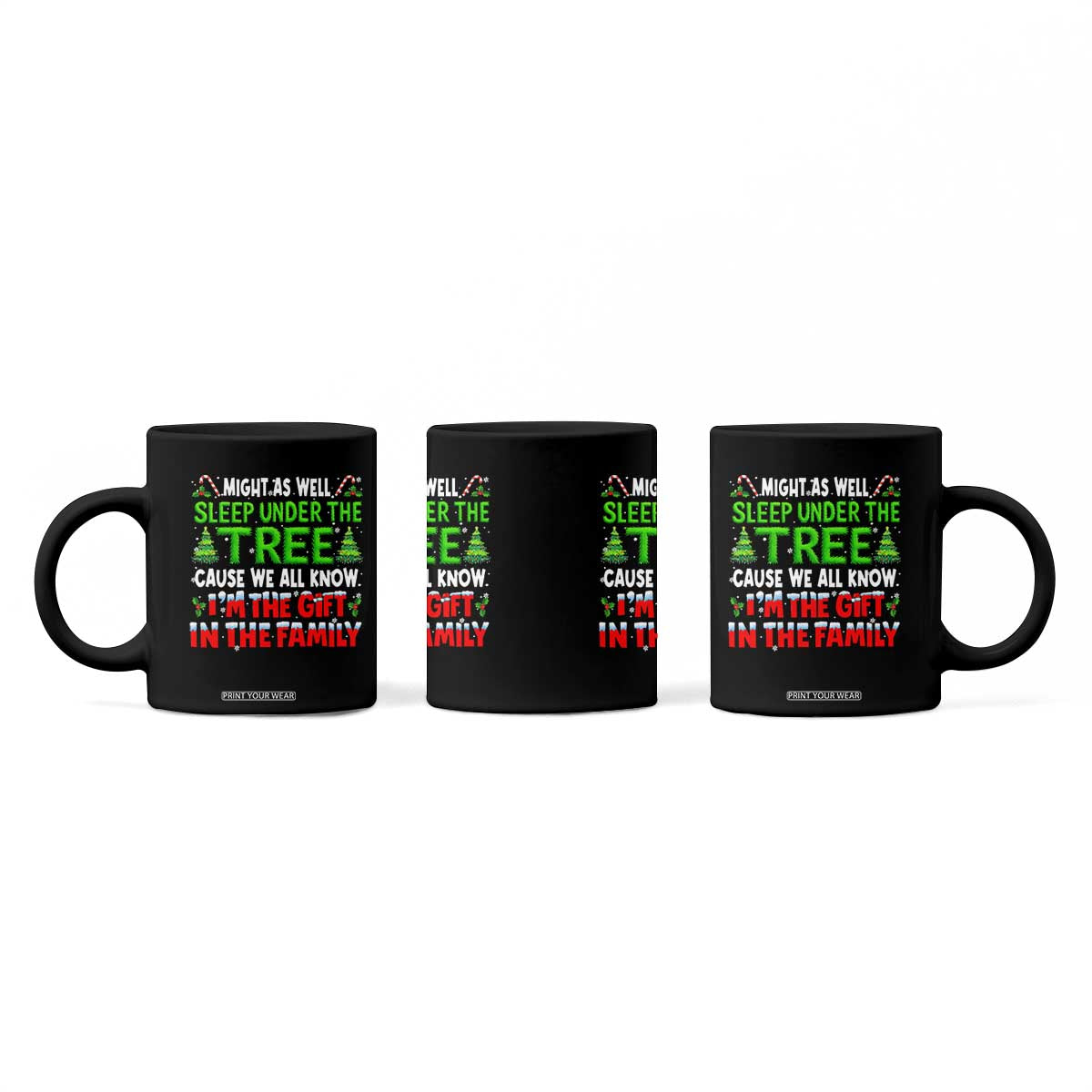 Funny Christmas Coffee Mug I'm The Gift Family Pajama TS10 Print Your Wear