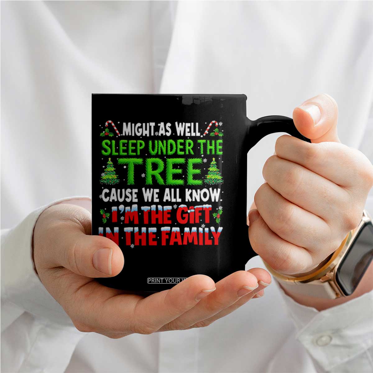 Funny Christmas Coffee Mug I'm The Gift Family Pajama TS10 Print Your Wear