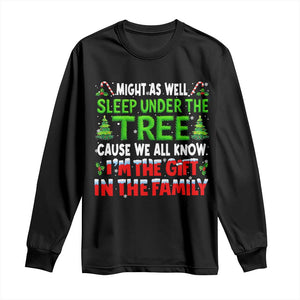 Funny Christmas Long Sleeve Shirt I'm The Gift Family Pajama TS10 Black Print Your Wear