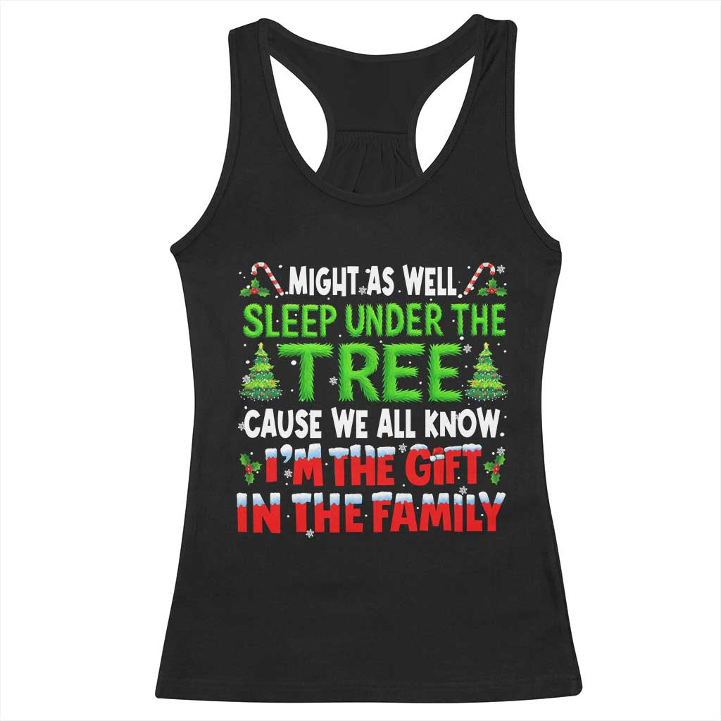 Funny Christmas Racerback Tank Top I'm The Gift Family Pajama TS10 Black Print Your Wear