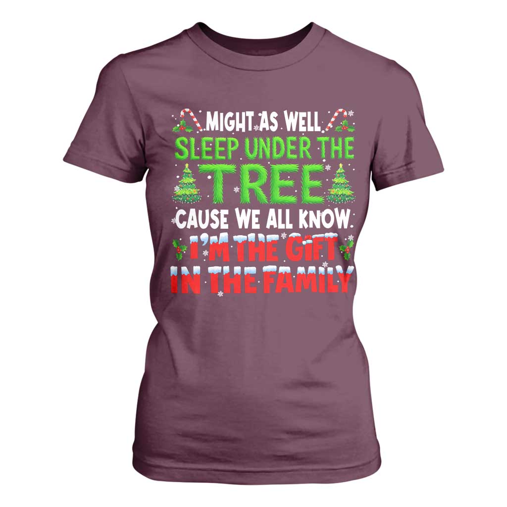 Funny Christmas T Shirt For Women I'm The Gift Family Pajama TS10 Maroon Print Your Wear