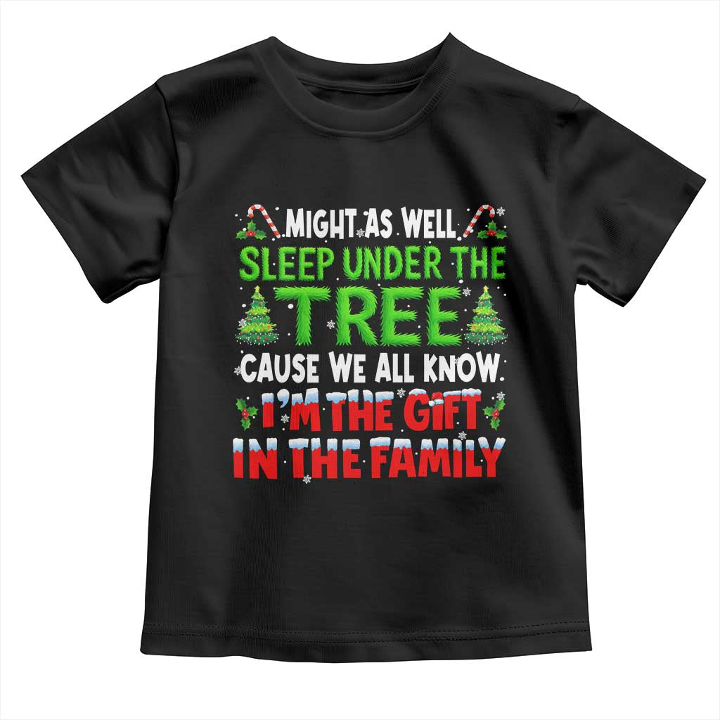 Funny Christmas Toddler T Shirt I'm The Gift Family Pajama TS10 Black Print Your Wear