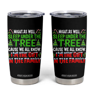 Funny Christmas Tumbler Cup I'm The Gift Family Pajama TS10 Black Print Your Wear