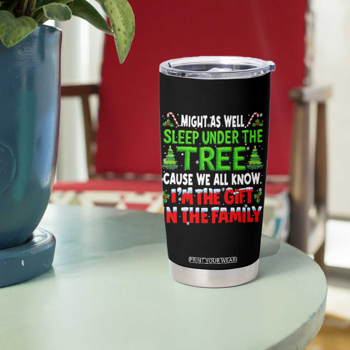 Funny Christmas Tumbler Cup I'm The Gift Family Pajama TS10 Print Your Wear
