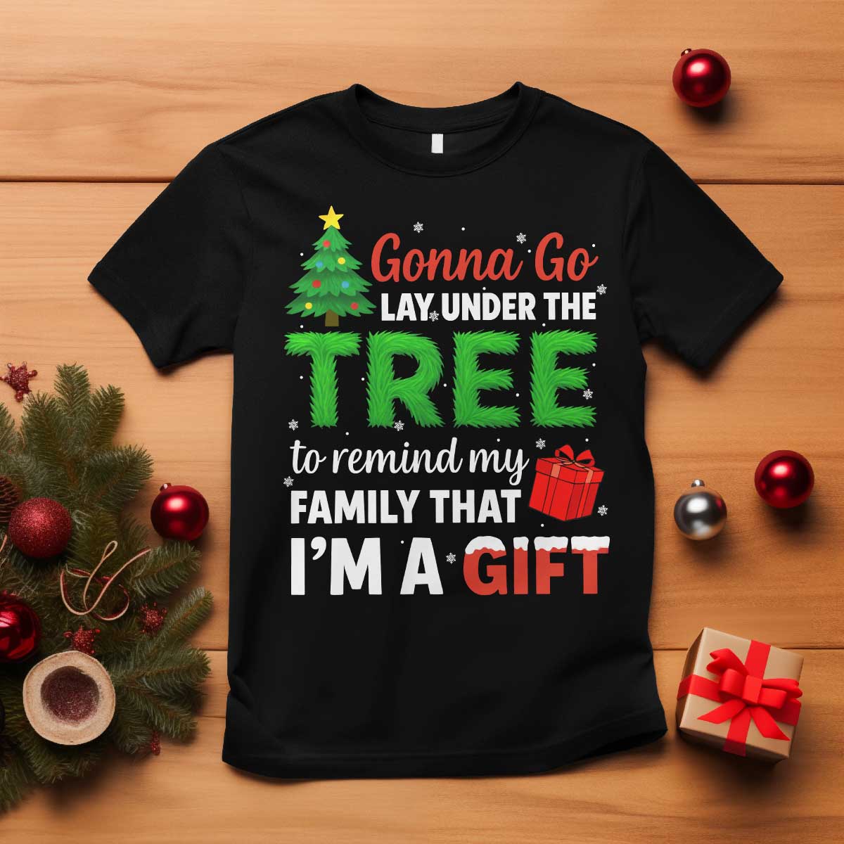 Funny Christmas T Shirt Lay Under The Tree Xmas Family Pajama Gift TS10 Black Print Your Wear