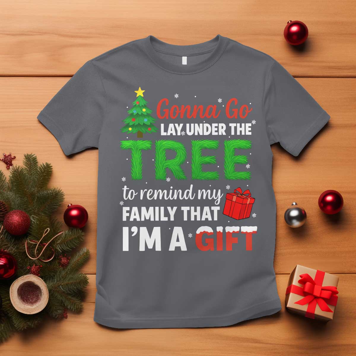 Funny Christmas T Shirt Lay Under The Tree Xmas Family Pajama Gift TS10 Charcoal Print Your Wear
