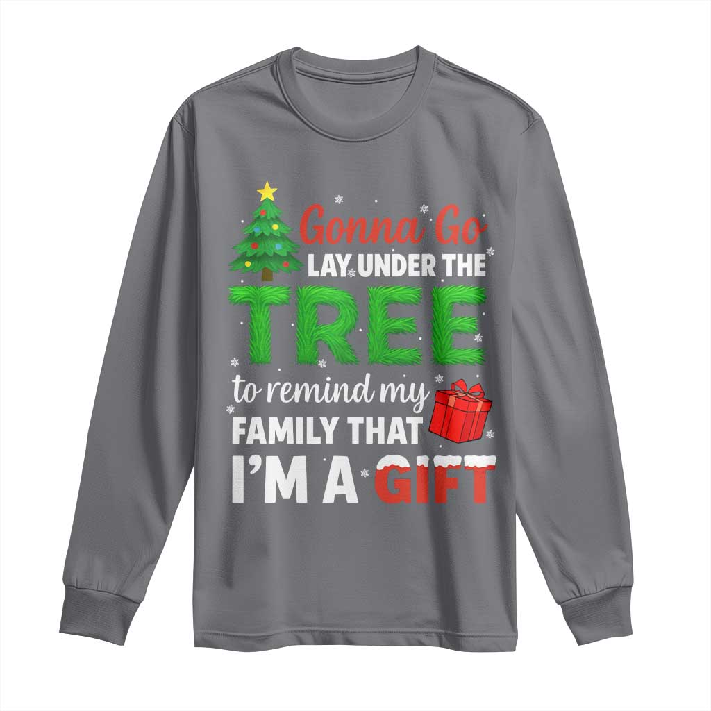 Funny Christmas Long Sleeve Shirt Lay Under The Tree Xmas Family Pajama Gift TS10 Charcoal Print Your Wear