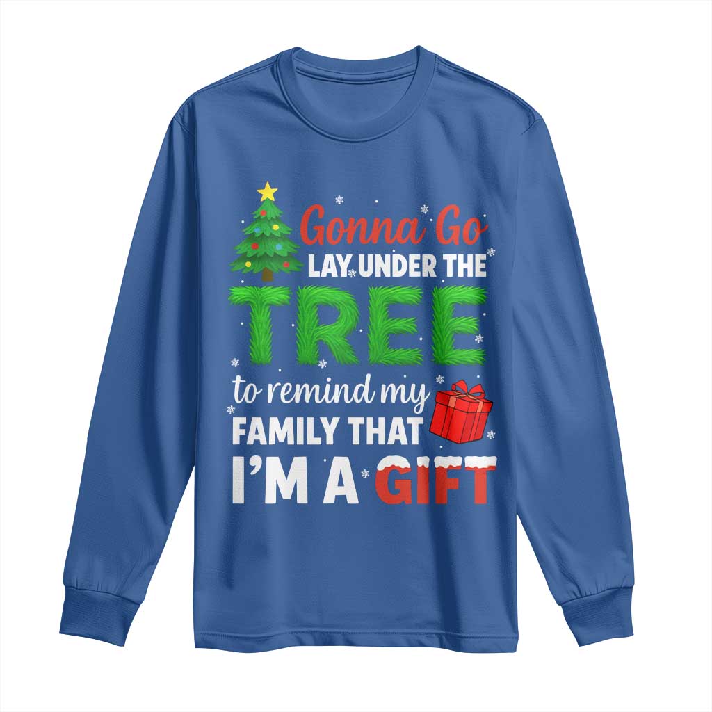 Funny Christmas Long Sleeve Shirt Lay Under The Tree Xmas Family Pajama Gift TS10 Royal Blue Print Your Wear