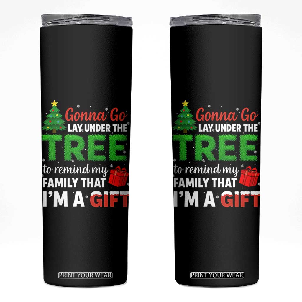 Funny Christmas Skinny Tumbler Lay Under The Tree Xmas Family Pajama Gift TS10 Black Print Your Wear