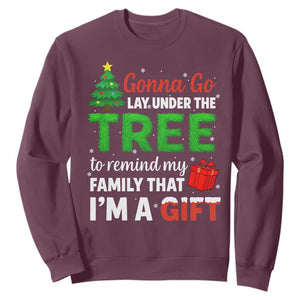 Funny Christmas Sweatshirt Lay Under The Tree Xmas Family Pajama Gift TS10 Maroon Print Your Wear