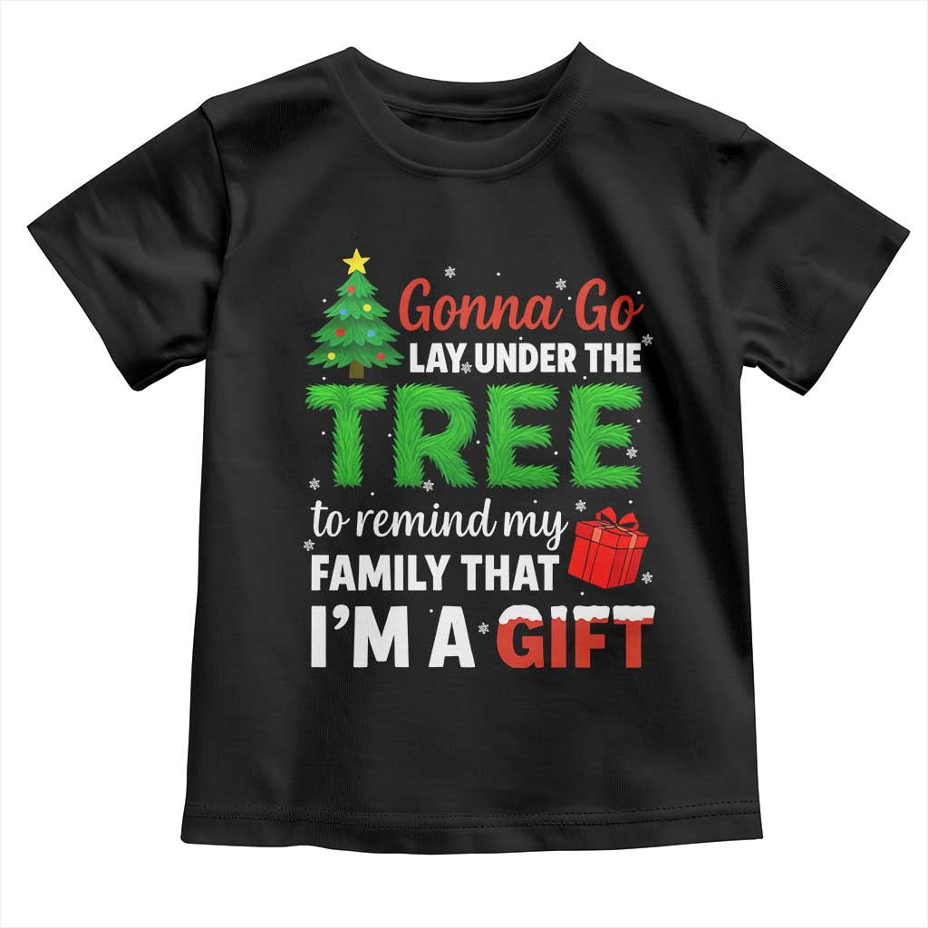Funny Christmas Toddler T Shirt Lay Under The Tree Xmas Family Pajama Gift TS10 Black Print Your Wear