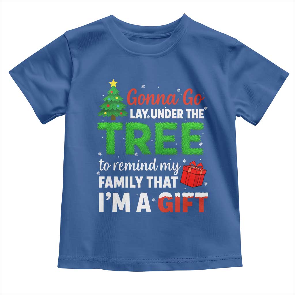 Funny Christmas Toddler T Shirt Lay Under The Tree Xmas Family Pajama Gift TS10 Royal Blue Print Your Wear
