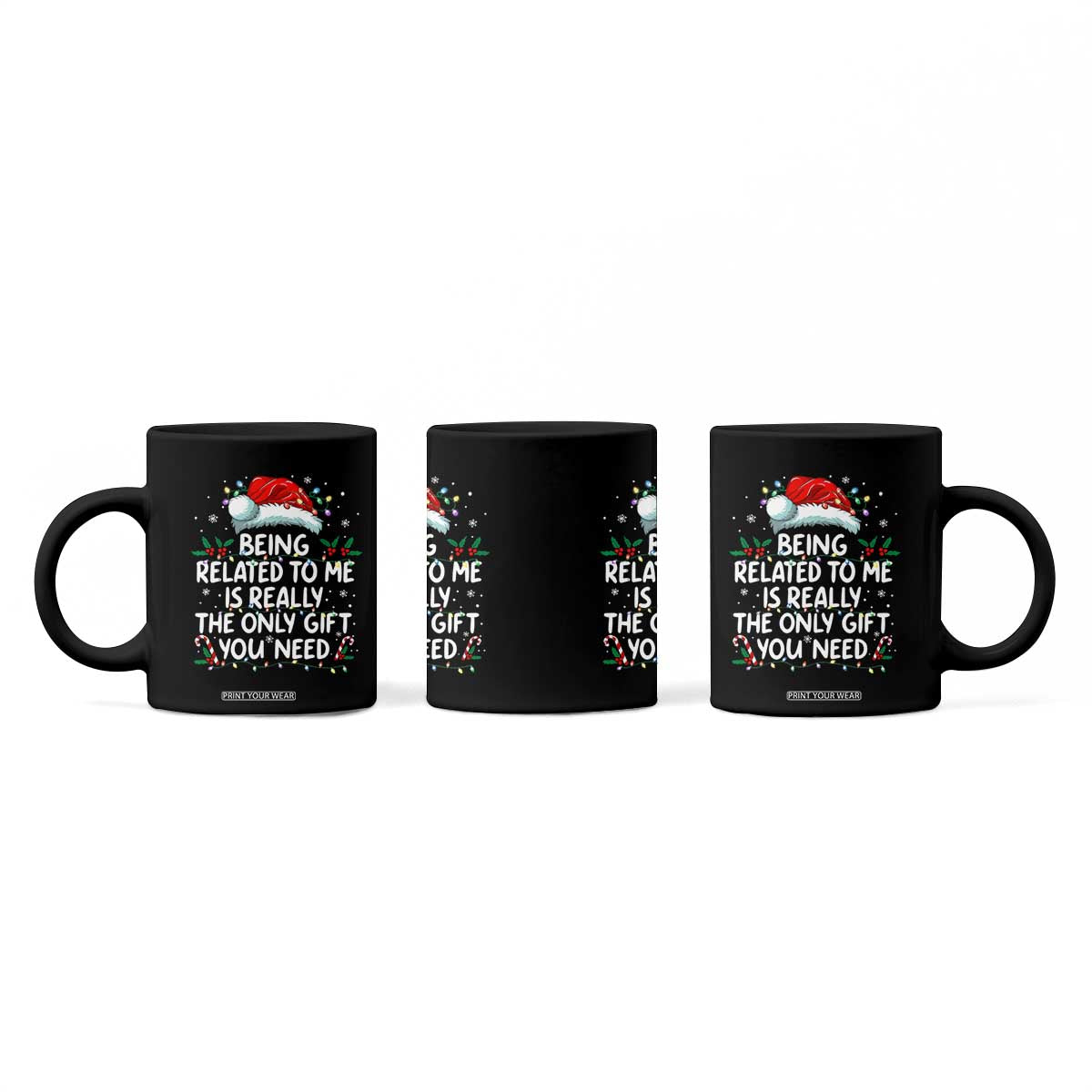 Being Related To Me Funny Christmas Coffee Mug Family Xmas Pajamas TS10 Print Your Wear