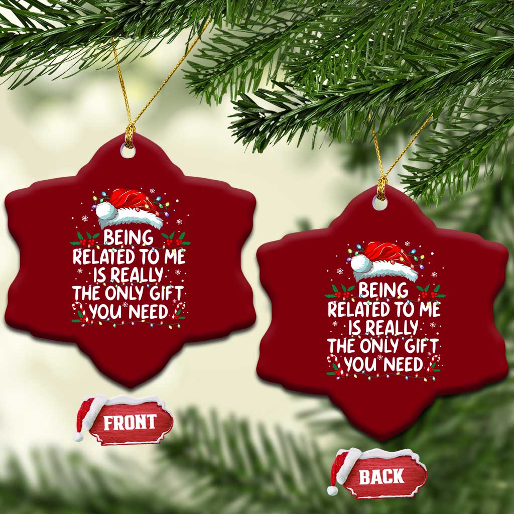 Being Related To Me Funny Christmas Ceramic Ornament Family Xmas Pajamas TS10 Print Your Wear