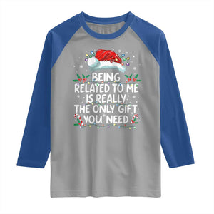Being Related To Me Funny Christmas Raglan Shirt Family Xmas Pajamas TS10 Sport Gray Royal Print Your Wear