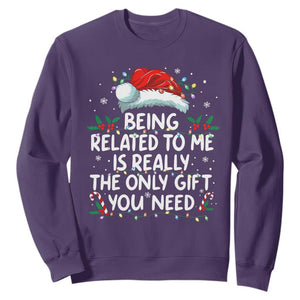 Being Related To Me Funny Christmas Sweatshirt Family Xmas Pajamas TS10 Purple Print Your Wear
