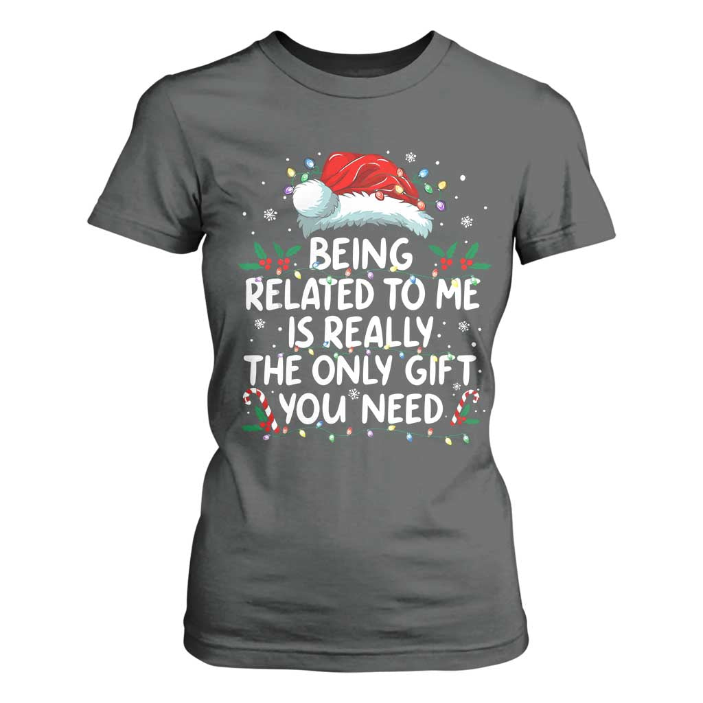 Being Related To Me Funny Christmas T Shirt For Women Family Xmas Pajamas TS10 Dark Heather Print Your Wear