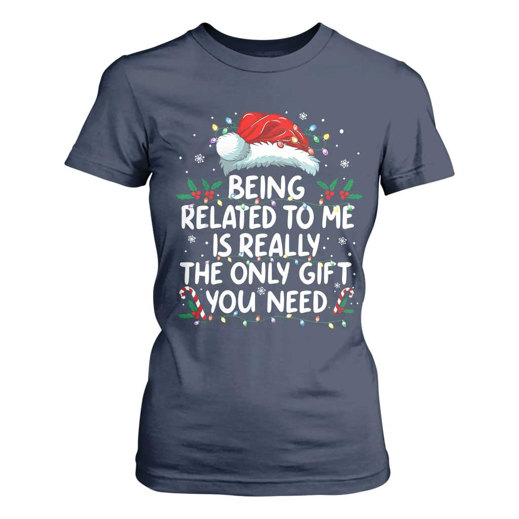 Being Related To Me Funny Christmas T Shirt For Women Family Xmas Pajamas TS10 Navy Print Your Wear