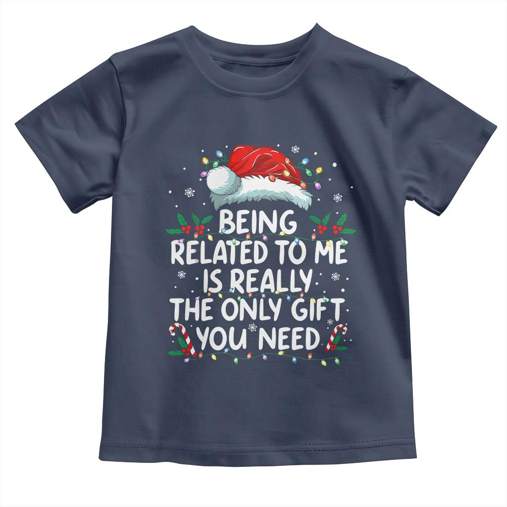 Being Related To Me Funny Christmas Toddler T Shirt Family Xmas Pajamas TS10 Navy Print Your Wear