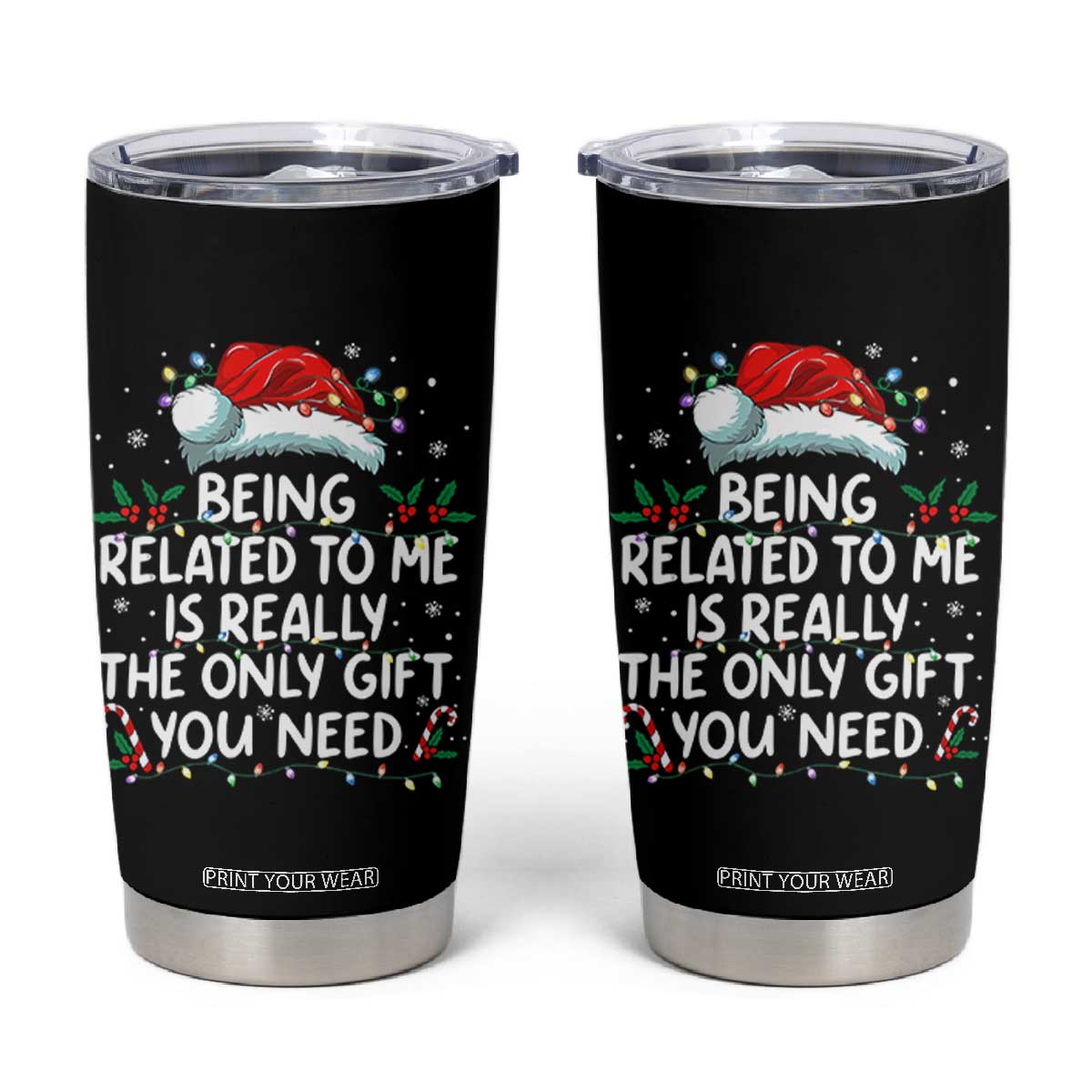 Being Related To Me Funny Christmas Tumbler Cup Family Xmas Pajamas TS10 Black Print Your Wear