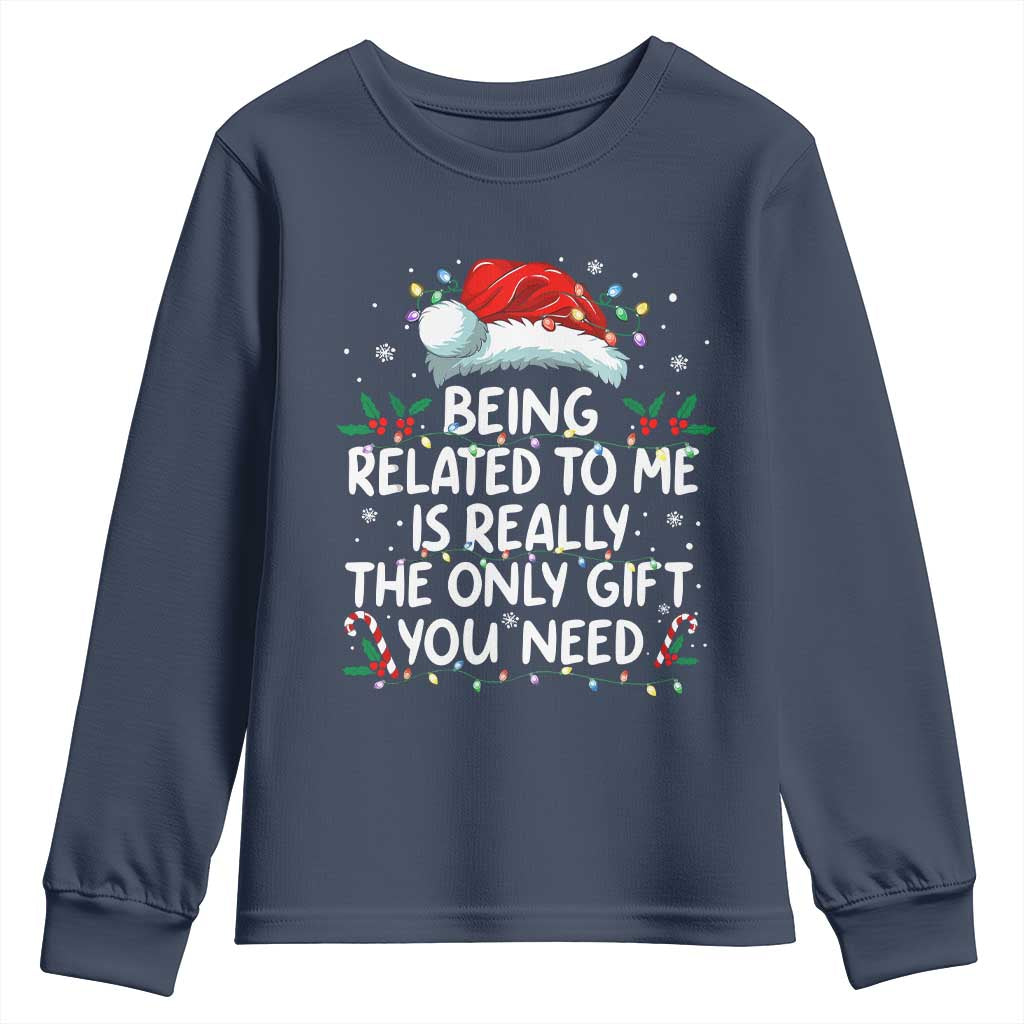 Being Related To Me Funny Christmas Youth Sweatshirt Family Xmas Pajamas TS10 Navy Print Your Wear